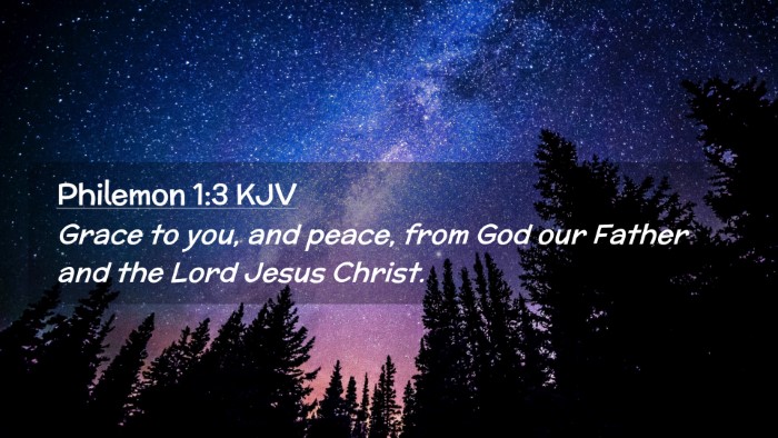 Picture 02 - Philemon 1:3 KJV Desktop Wallpaper - Grace to you, and peace, from God our Father and - Desktop Bible Verse Wallpaper