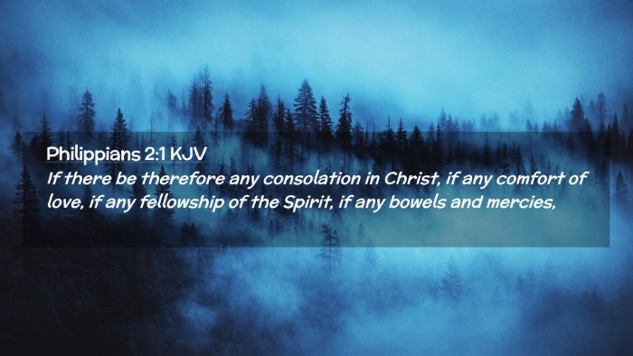 Picture 02 - Philippians 2:1 KJV Desktop Wallpaper - If there be therefore any consolation in Christ, - Desktop Bible Verse Wallpaper