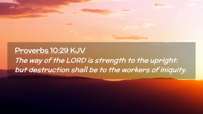 Picture 02 - Proverbs 10:29 KJV Desktop Wallpaper - The way of the LORD is strength to the upright: - Desktop Bible Verse Wallpaper