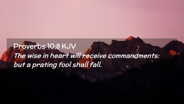 Picture 02 - Proverbs 10:8 KJV Desktop Wallpaper - The wise in heart will receive commandments: but - Desktop Bible Verse Wallpaper