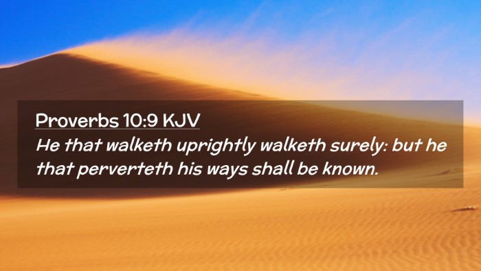 Picture 02 - Proverbs 10:9 KJV Desktop Wallpaper - He that walketh uprightly walketh surely: but he - Desktop Bible Verse Wallpaper