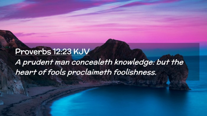 Picture 02 - Proverbs 12:23 KJV Desktop Wallpaper - A prudent man concealeth knowledge: but the heart - Desktop Bible Verse Wallpaper