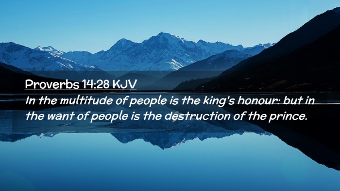 Picture 02 - Proverbs 14:28 KJV Desktop Wallpaper - In the multitude of people is the king's honour: - Desktop Bible Verse Wallpaper