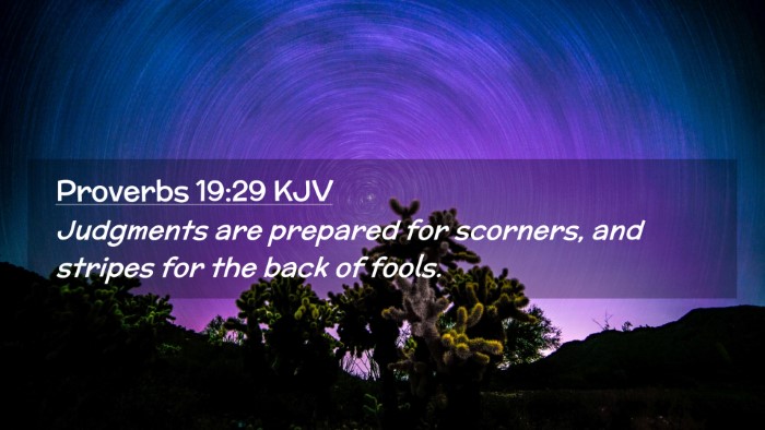 Picture 02 - Proverbs 19:29 KJV Desktop Wallpaper - Judgments are prepared for scorners, and stripes - Desktop Bible Verse Wallpaper