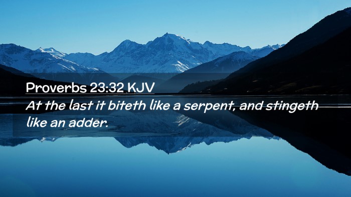 Picture 02 - Proverbs 23:32 KJV Desktop Wallpaper - At the last it biteth like a serpent, and - Desktop Bible Verse Wallpaper