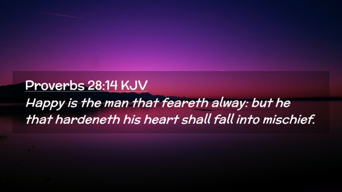 Picture 02 - Proverbs 28:14 KJV Desktop Wallpaper - Happy is the man that feareth alway: but he that - Desktop Bible Verse Wallpaper