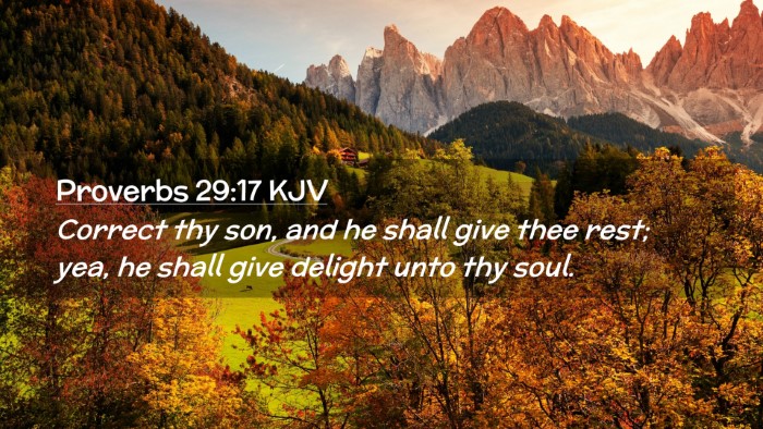 Picture 02 - Proverbs 29:17 KJV Desktop Wallpaper - Correct thy son, and he shall give thee rest; - Desktop Bible Verse Wallpaper
