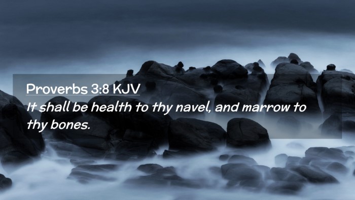Picture 02 - Proverbs 3:8 KJV Desktop Wallpaper - It shall be health to thy navel, and marrow to - Desktop Bible Verse Wallpaper