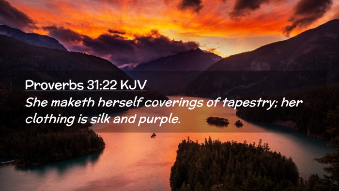 Picture 02 - Proverbs 31:22 KJV Desktop Wallpaper - She maketh herself coverings of tapestry; her - Desktop Bible Verse Wallpaper