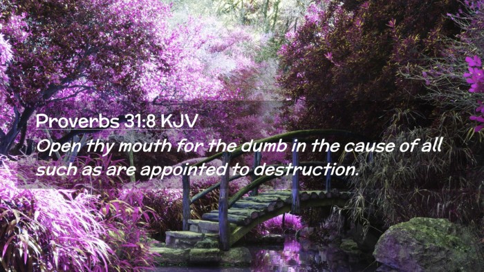 Picture 02 - Proverbs 31:8 KJV Desktop Wallpaper - Open thy mouth for the dumb in the cause of all - Desktop Bible Verse Wallpaper