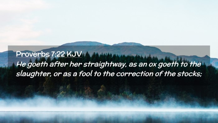 Picture 02 - Proverbs 7:22 KJV Desktop Wallpaper - He goeth after her straightway, as an ox goeth to - Desktop Bible Verse Wallpaper
