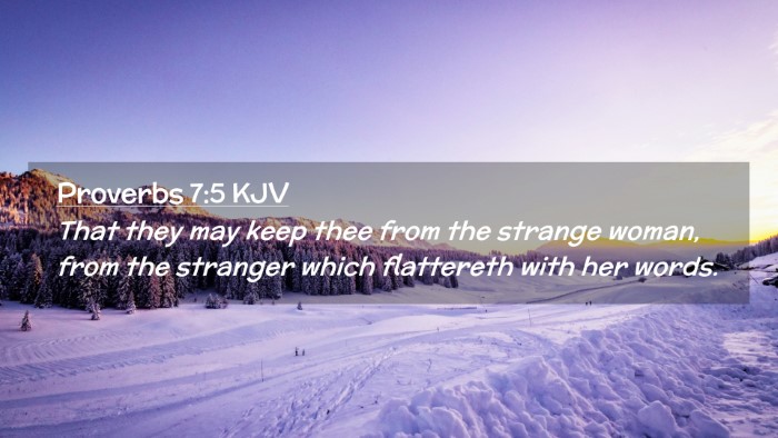 Picture 02 - Proverbs 7:5 KJV Desktop Wallpaper - That they may keep thee from the strange woman, - Desktop Bible Verse Wallpaper