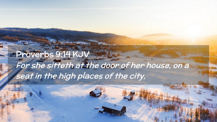 Picture 02 - Proverbs 9:14 KJV Desktop Wallpaper - For she sitteth at the door of her house, on a - Desktop Bible Verse Wallpaper