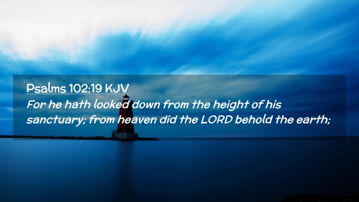 Picture 02 - Psalms 102:19 KJV Desktop Wallpaper - For he hath looked down from the height of his - Desktop Bible Verse Wallpaper
