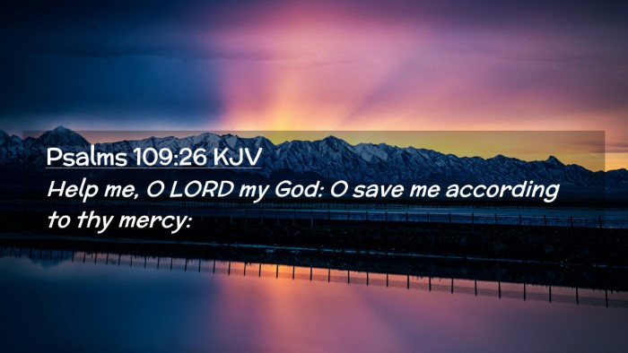 Picture 02 - Psalms 109:26 KJV Desktop Wallpaper - Help me, O LORD my God: O save me according to - Desktop Bible Verse Wallpaper