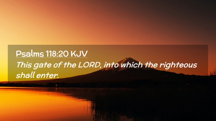 Picture 02 - Psalms 118:20 KJV Desktop Wallpaper - This gate of the LORD, into which the righteous - Desktop Bible Verse Wallpaper