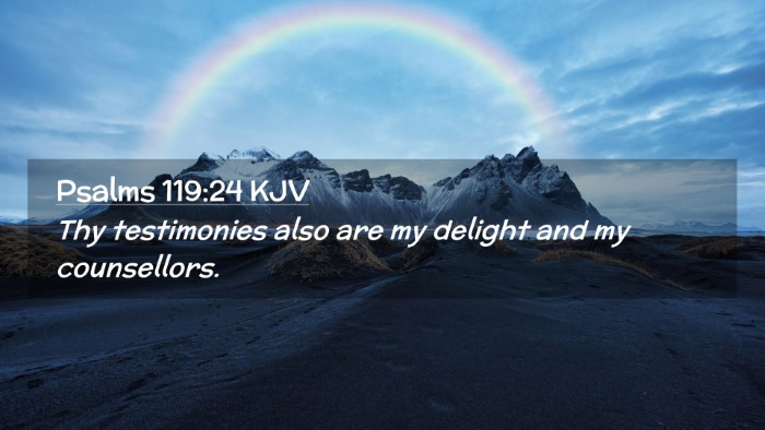Picture 02 - Psalms 119:24 KJV Desktop Wallpaper - Thy testimonies also are my delight and my - Desktop Bible Verse Wallpaper