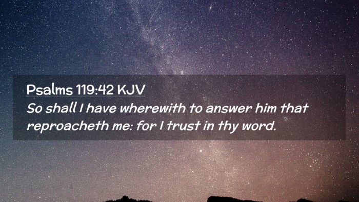Picture 02 - Psalms 119:42 KJV Desktop Wallpaper - So shall I have wherewith to answer him that - Desktop Bible Verse Wallpaper