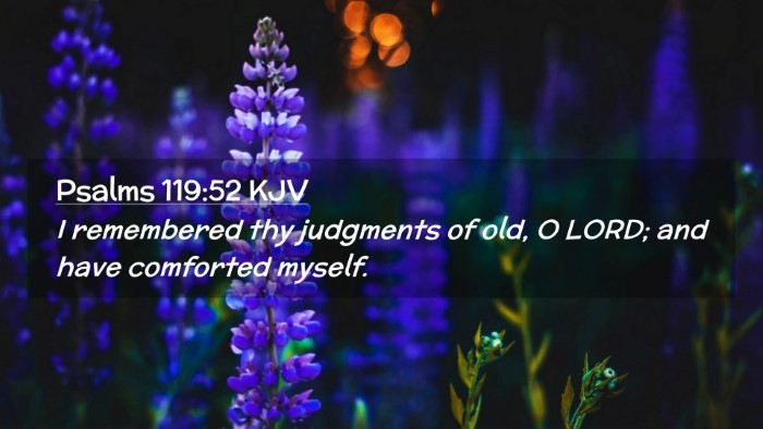 Picture 02 - Psalms 119:52 KJV Desktop Wallpaper - I remembered thy judgments of old, O LORD; and - Desktop Bible Verse Wallpaper