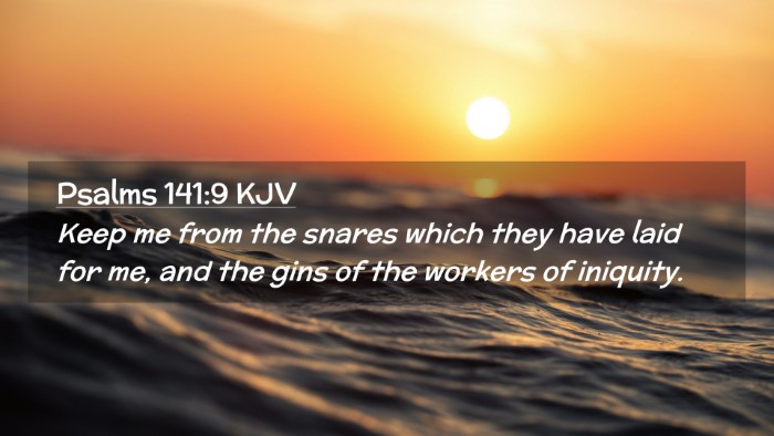 Picture 02 - Psalms 141:9 KJV Desktop Wallpaper - Keep me from the snares which they have laid for - Desktop Bible Verse Wallpaper
