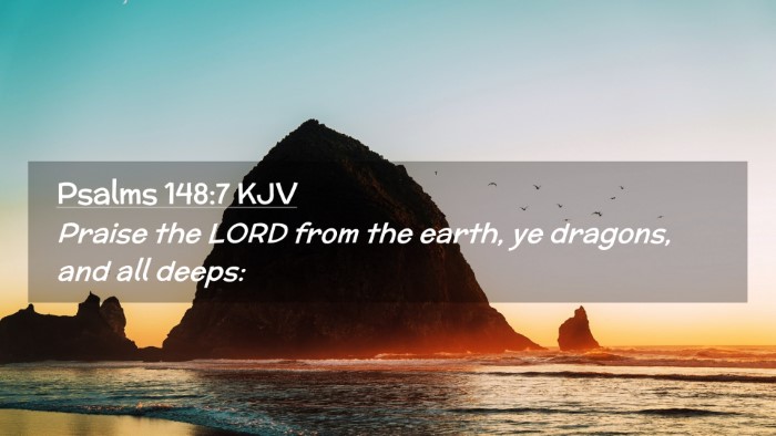Picture 02 - Psalms 148:7 KJV Desktop Wallpaper - Praise the LORD from the earth, ye dragons, and - Desktop Bible Verse Wallpaper