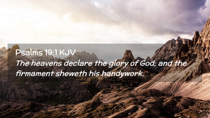 Picture 02 - Psalms 19:1 KJV Desktop Wallpaper - The heavens declare the glory of God; and the - Desktop Bible Verse Wallpaper