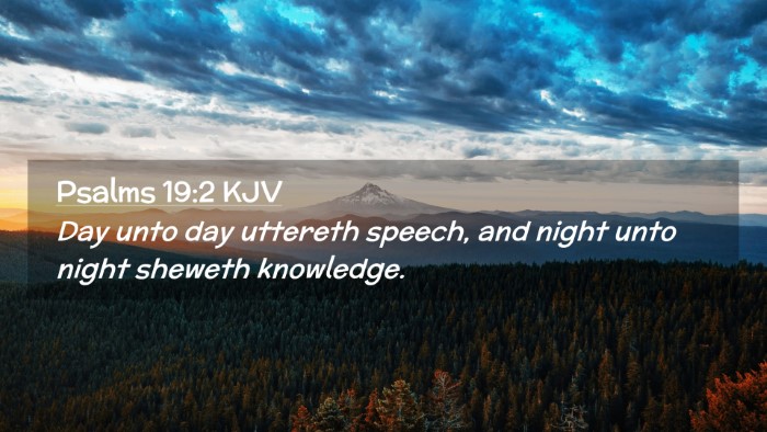 Picture 02 - Psalms 19:2 KJV Desktop Wallpaper - Day unto day uttereth speech, and night unto - Desktop Bible Verse Wallpaper
