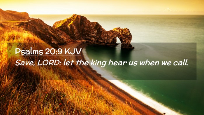 Picture 02 - Psalms 20:9 KJV Desktop Wallpaper - Save, LORD: let the king hear us when we - Desktop Bible Verse Wallpaper