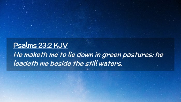 Picture 02 - Psalms 23:2 KJV Desktop Wallpaper - He maketh me to lie down in green pastures: he - Desktop Bible Verse Wallpaper