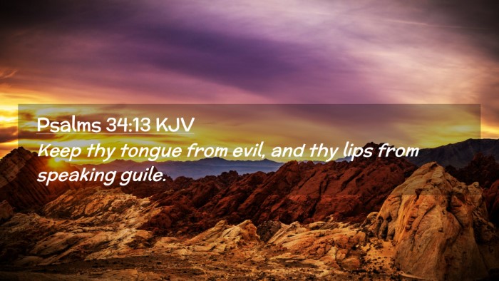 Picture 02 - Psalms 34:13 KJV Desktop Wallpaper - Keep thy tongue from evil, and thy lips from - Desktop Bible Verse Wallpaper