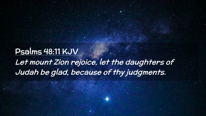 Picture 02 - Psalms 48:11 KJV Desktop Wallpaper - Let mount Zion rejoice, let the daughters of - Desktop Bible Verse Wallpaper