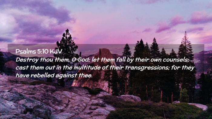 Picture 02 - Psalms 5:10 KJV Desktop Wallpaper - Destroy thou them, O God; let them fall by their - Desktop Bible Verse Wallpaper