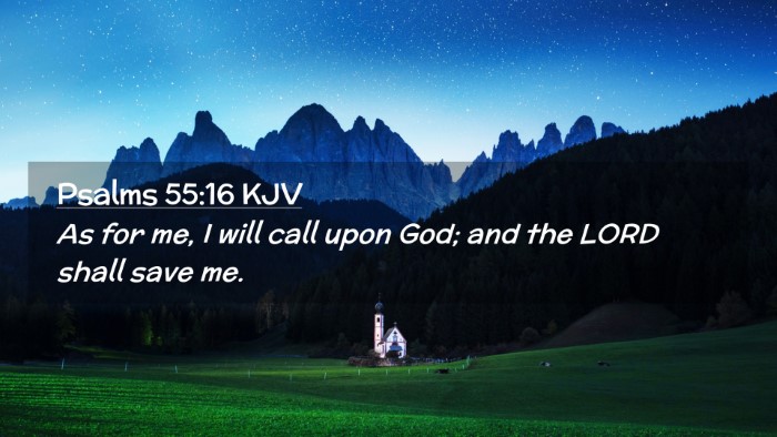 Picture 02 - Psalms 55:16 KJV Desktop Wallpaper - As for me, I will call upon God; and the LORD - Desktop Bible Verse Wallpaper