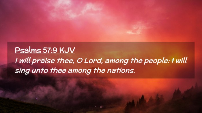 Picture 02 - Psalms 57:9 KJV Desktop Wallpaper - I will praise thee, O Lord, among the people: I - Desktop Bible Verse Wallpaper