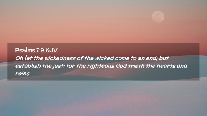 Picture 02 - Psalms 7:9 KJV Desktop Wallpaper - Oh let the wickedness of the wicked come to an - Desktop Bible Verse Wallpaper