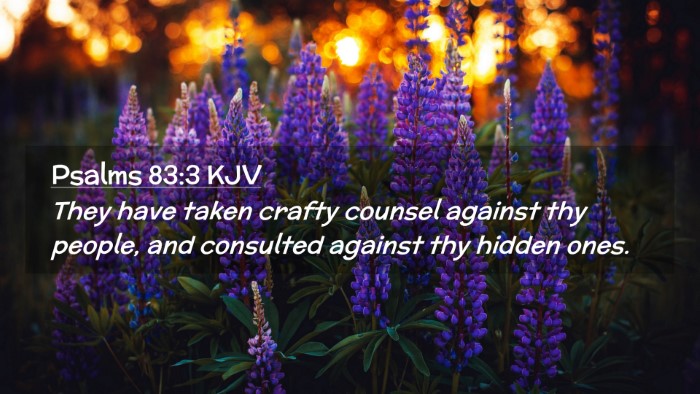 Picture 02 - Psalms 83:3 KJV Desktop Wallpaper - They have taken crafty counsel against thy - Desktop Bible Verse Wallpaper