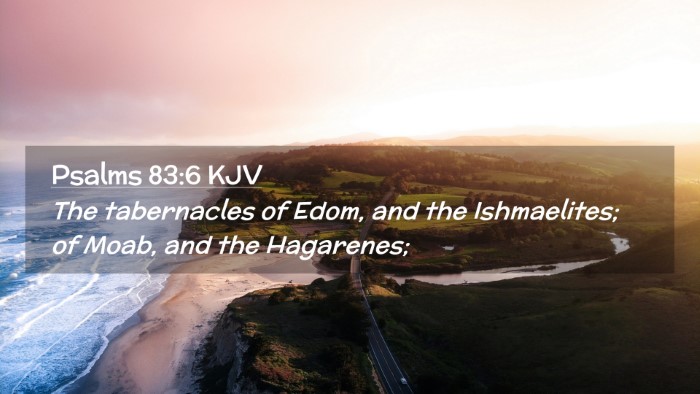 Picture 02 - Psalms 83:6 KJV Desktop Wallpaper - The tabernacles of Edom, and the Ishmaelites; of - Desktop Bible Verse Wallpaper