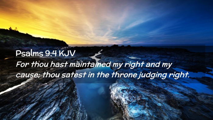 Picture 02 - Psalms 9:4 KJV Desktop Wallpaper - For thou hast maintained my right and my cause; - Desktop Bible Verse Wallpaper