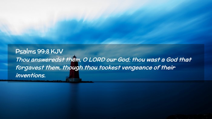 Picture 02 - Psalms 99:8 KJV Desktop Wallpaper - Thou answeredst them, O LORD our God: thou wast a - Desktop Bible Verse Wallpaper