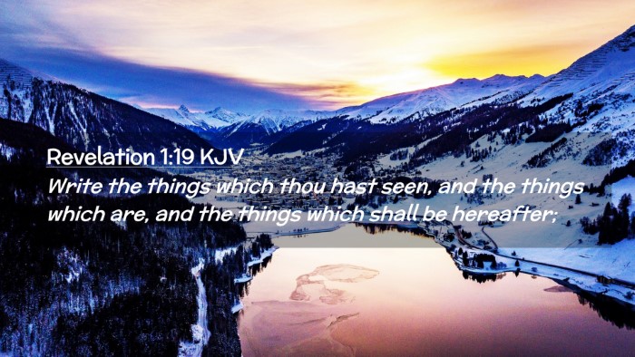 Picture 02 - Revelation 1:19 KJV Desktop Wallpaper - Write the things which thou hast seen, and the - Desktop Bible Verse Wallpaper