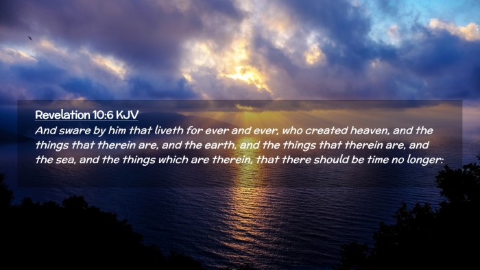 Picture 02 - Revelation 10:6 KJV Desktop Wallpaper - And sware by him that liveth for ever and ever, - Desktop Bible Verse Wallpaper