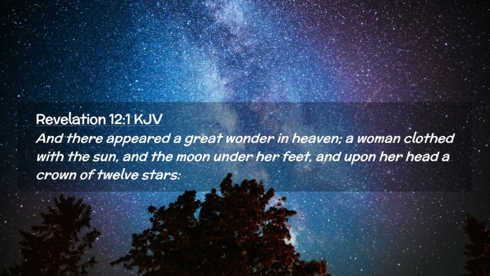 Picture 02 - Revelation 12:1 KJV Desktop Wallpaper - And there appeared a great wonder in heaven; a - Desktop Bible Verse Wallpaper