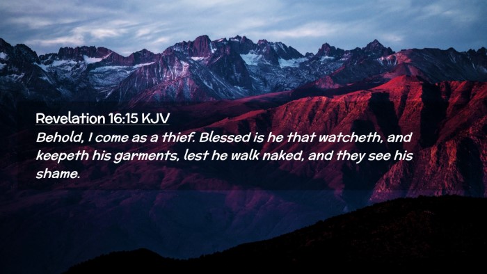 Picture 02 - Revelation 16:15 KJV Desktop Wallpaper - Behold, I come as a thief. Blessed is he that - Desktop Bible Verse Wallpaper