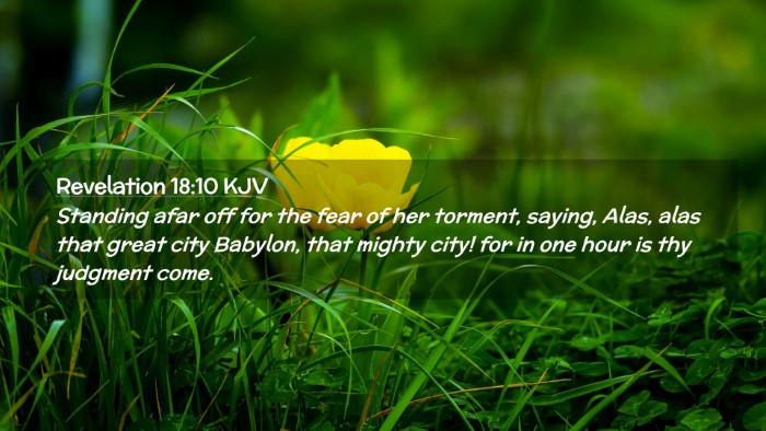 Picture 02 - Revelation 18:10 KJV Desktop Wallpaper - Standing afar off for the fear of her torment, - Desktop Bible Verse Wallpaper