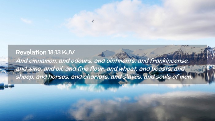 Picture 02 - Revelation 18:13 KJV Desktop Wallpaper - And cinnamon, and odours, and ointments, and - Desktop Bible Verse Wallpaper