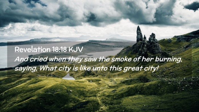 Picture 02 - Revelation 18:18 KJV Desktop Wallpaper - And cried when they saw the smoke of her burning, - Desktop Bible Verse Wallpaper