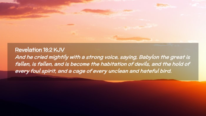Picture 02 - Revelation 18:2 KJV Desktop Wallpaper - And he cried mightily with a strong voice, - Desktop Bible Verse Wallpaper