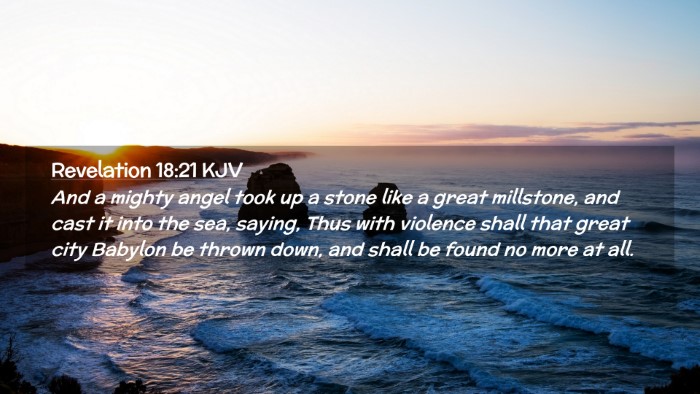 Picture 02 - Revelation 18:21 KJV Desktop Wallpaper - And a mighty angel took up a stone like a great - Desktop Bible Verse Wallpaper