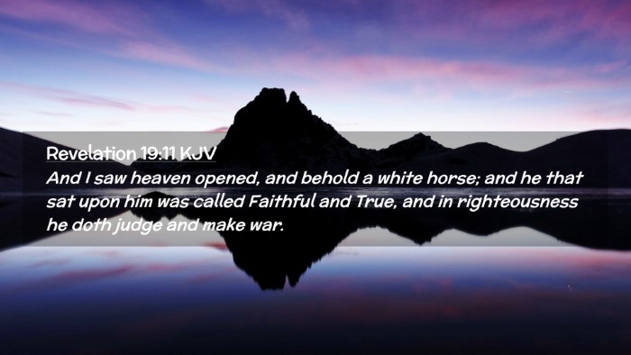 Picture 02 - Revelation 19:11 KJV Desktop Wallpaper - And I saw heaven opened, and behold a white - Desktop Bible Verse Wallpaper