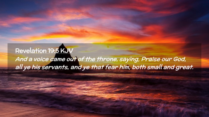 Picture 02 - Revelation 19:5 KJV Desktop Wallpaper - And a voice came out of the throne, saying, - Desktop Bible Verse Wallpaper